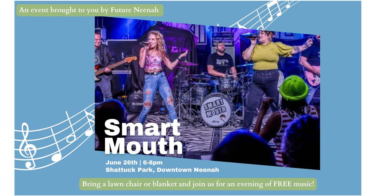Future Neenah Evening Concert Series feat. Smart Mouth