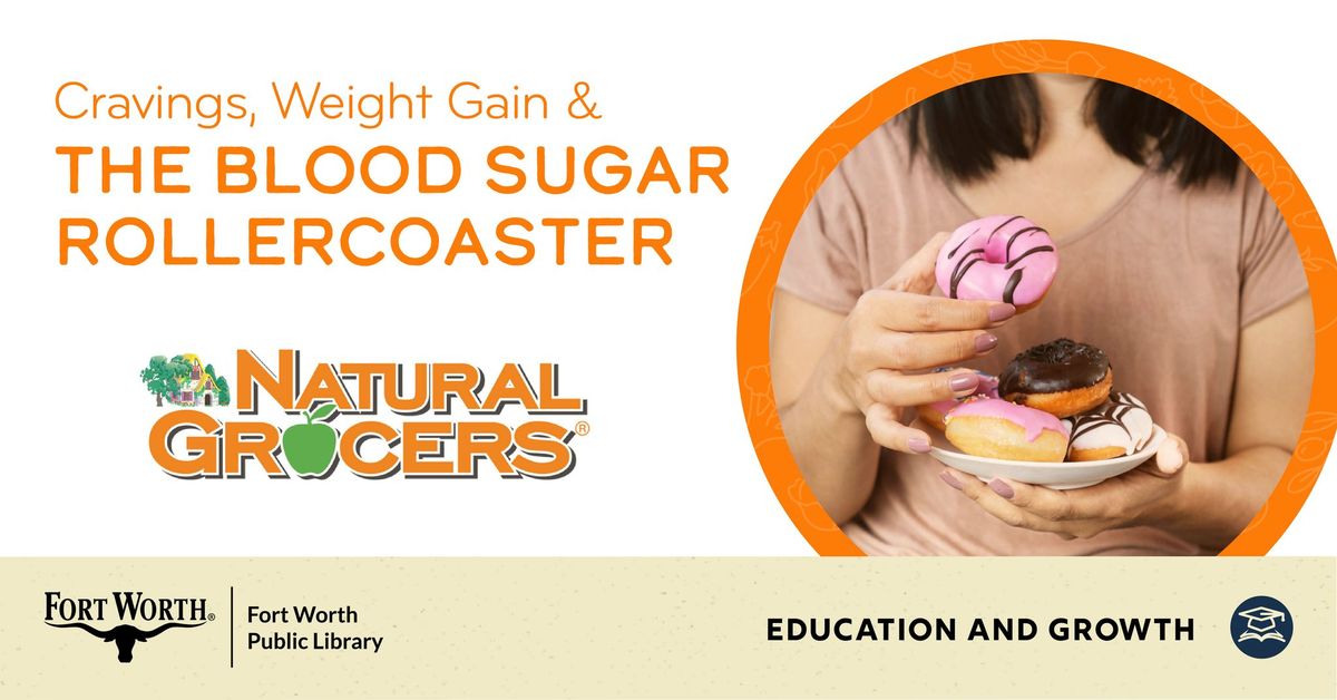 Cravings, weight gain and the blood sugar rollercoaster