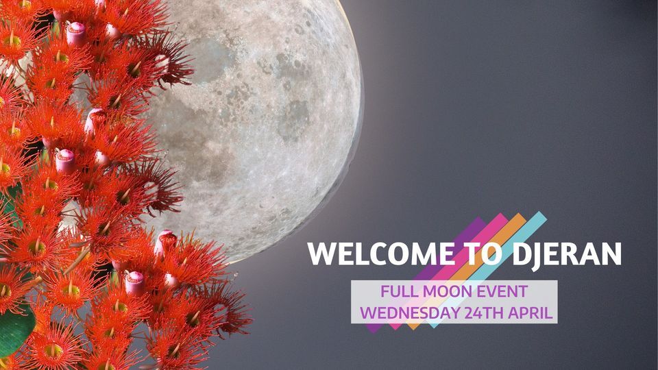 FREE Djeran Full Moon Meditation & Community Gathering