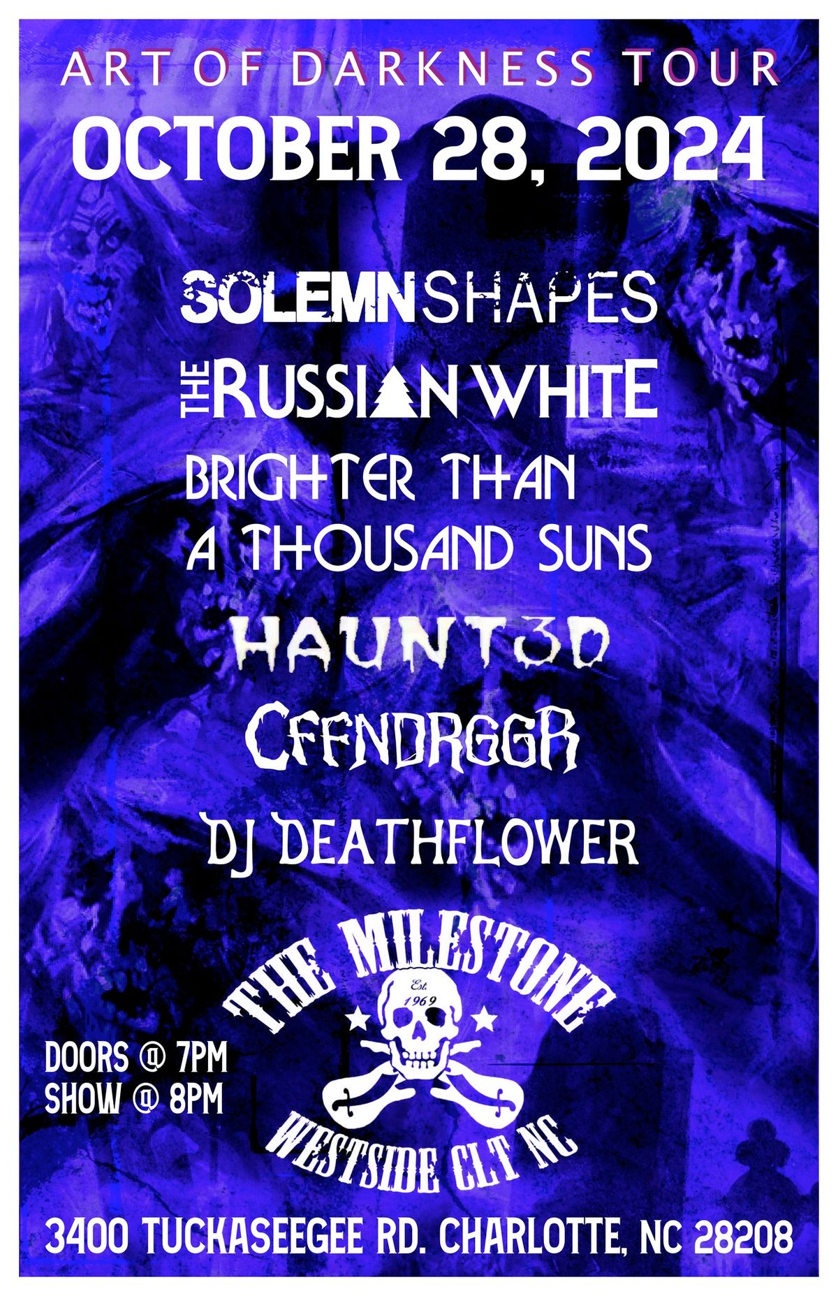 SOLEMN SHAPES, THE RUSSIAN WHITE, BRIGHTER THAN A THOUSAND SUNS, HAUNT3D, CFFNDRGGR & DJ DEATHFLOWER