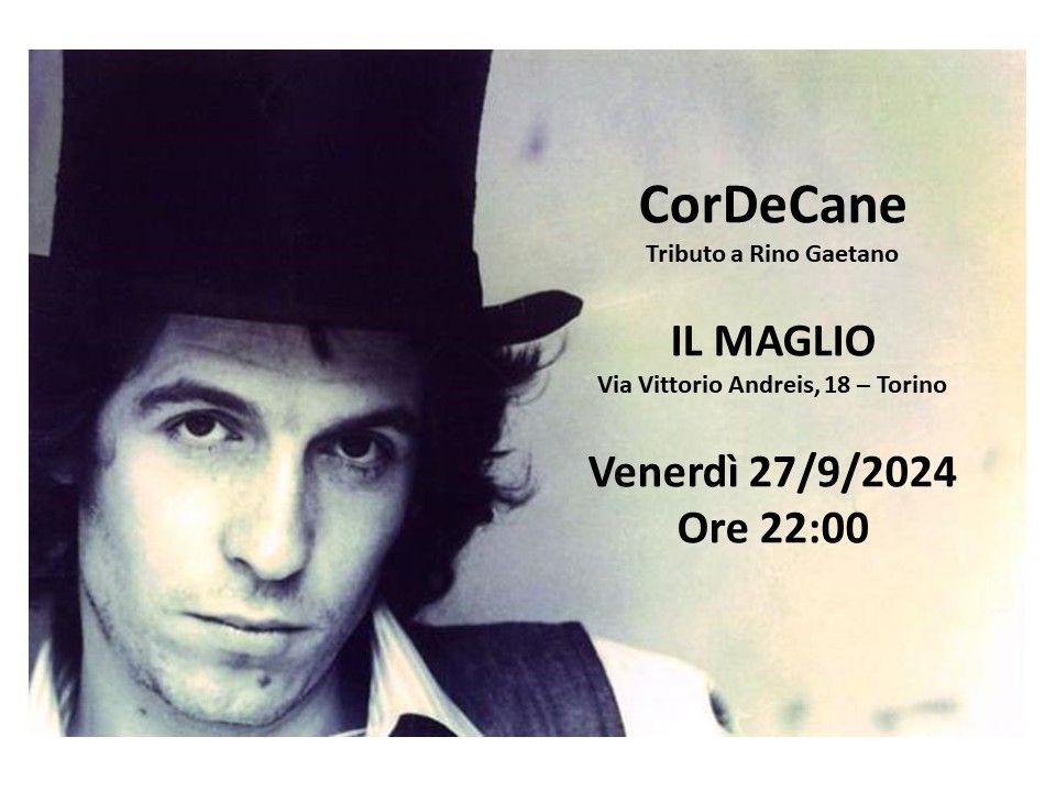 CorDeCane live al Maglio!