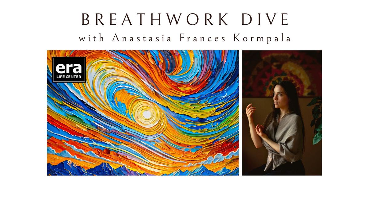 BREATHWORK DIVE \/\/ with Anastasia Frances Kormpala