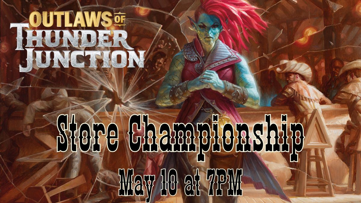 MTG Outlaws of Thunder Junction Store Championship