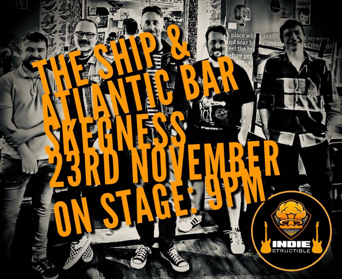 Live and Loud @ The Ship & Atlantic Bar, Skeggy!