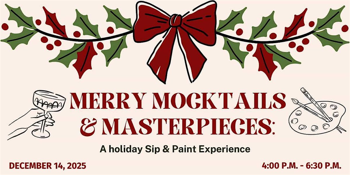 Merry Mocktails & Masterpieces : A Holiday Sip & Paint Experience