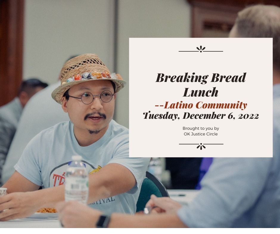 Breaking Bread Lunch w\/ Latino Community