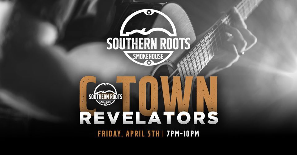 Live Music with the C-Town Revelators!