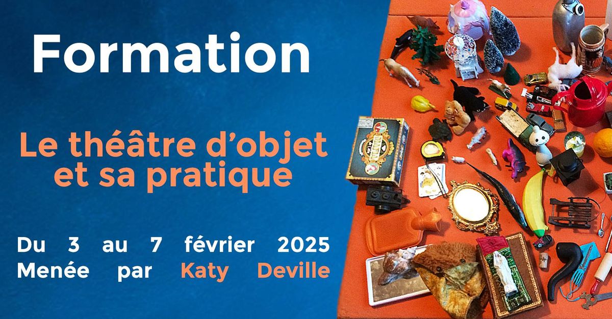 Formation - Le th\u00e9\u00e2tre d'objet et sa pratique