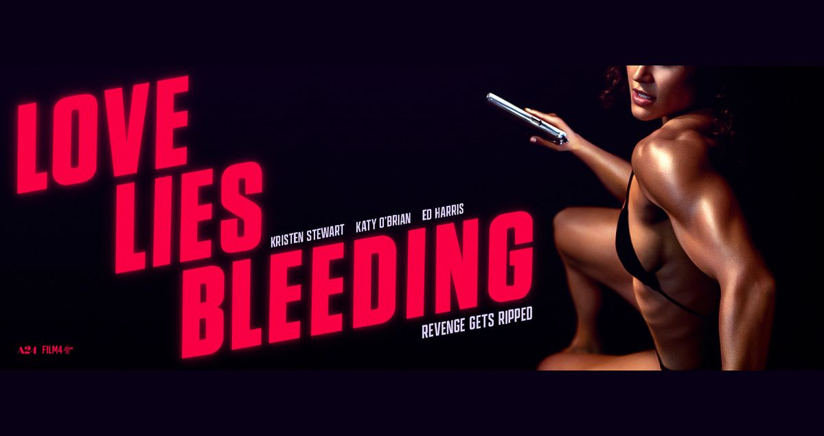 Ab 18.7. im Kino: LOVE LIES BLEEDING mit Kristen Stewart & Katy O\u2019Brian *OmU* | Kino Intimes Berlin