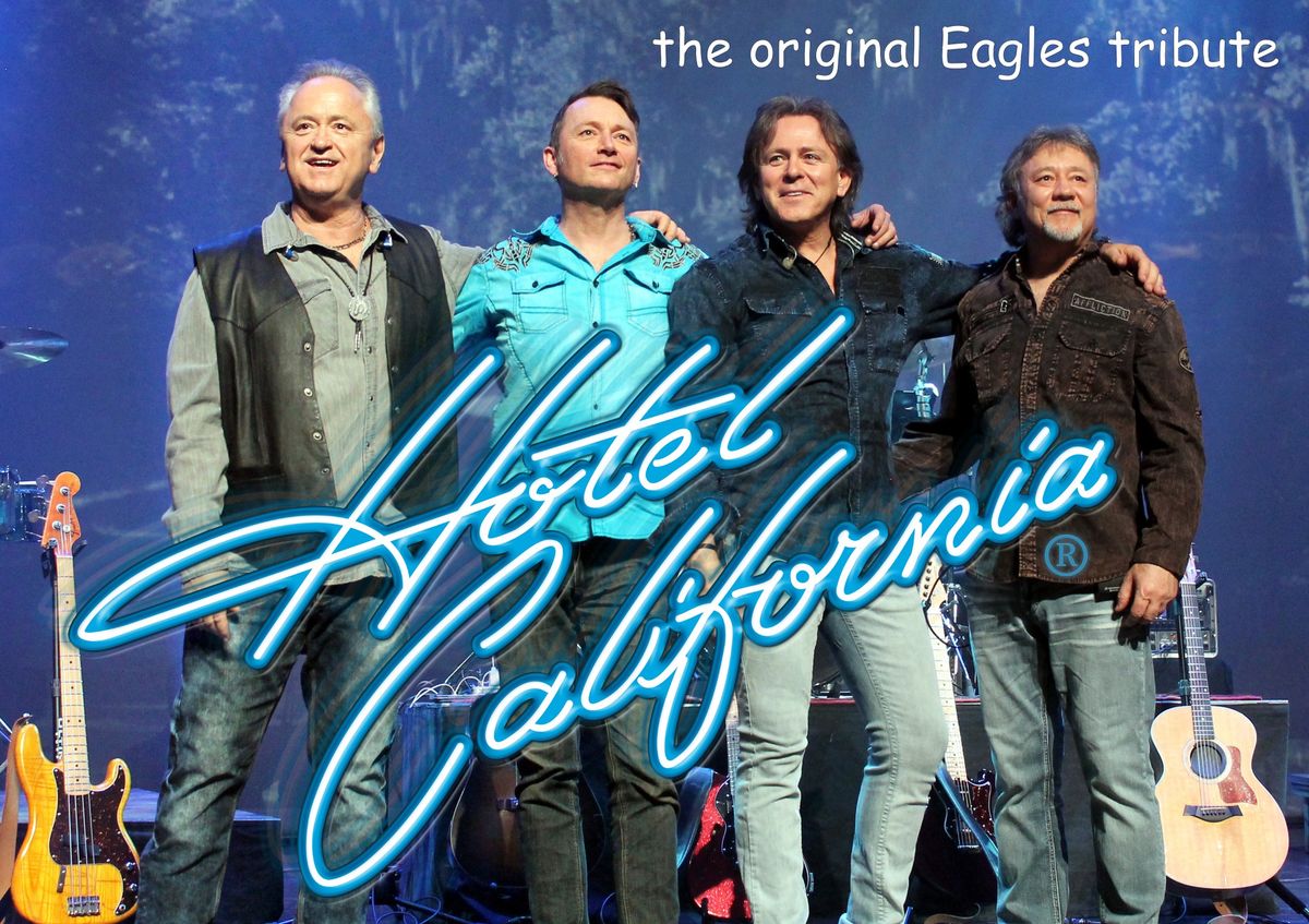 Hotel California, The Original Eagles Tribute