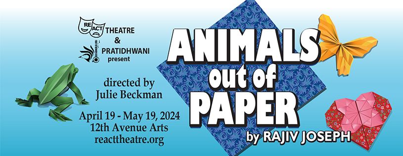 ANIMALS OUT OF PAPER by Rajiv Joseph