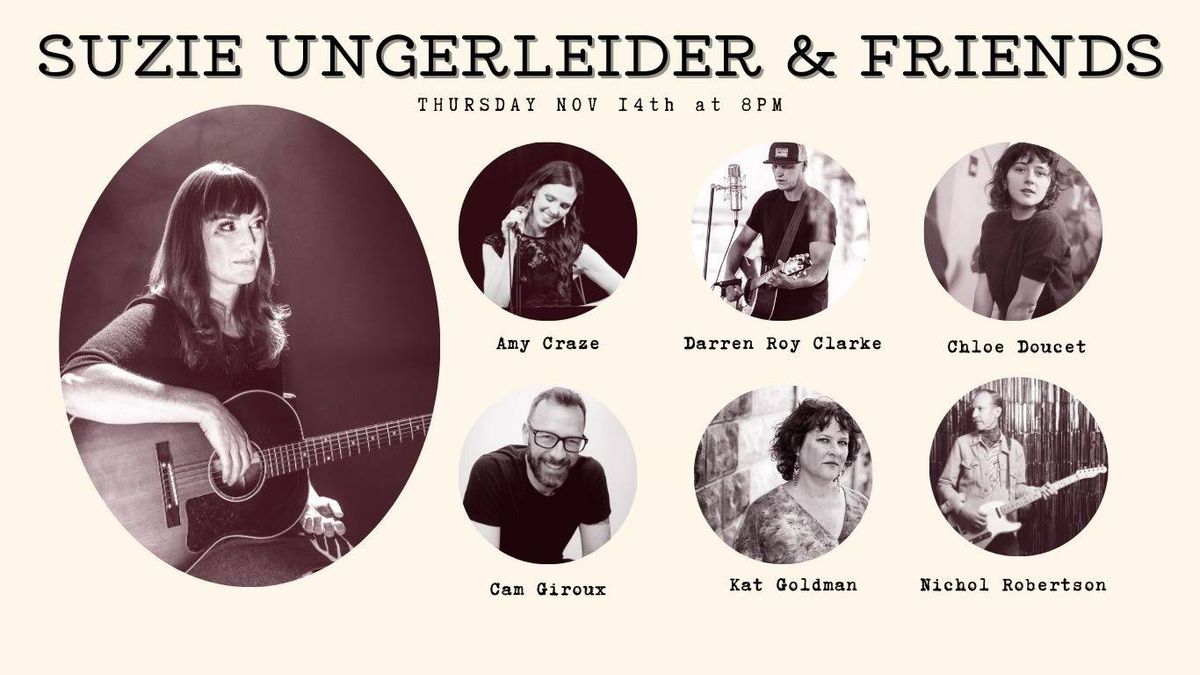 Suzie Ungerleider & Friends featuring Amy Craze, Darren Roy Clarke, Chloe Doucet, Kat Goldman