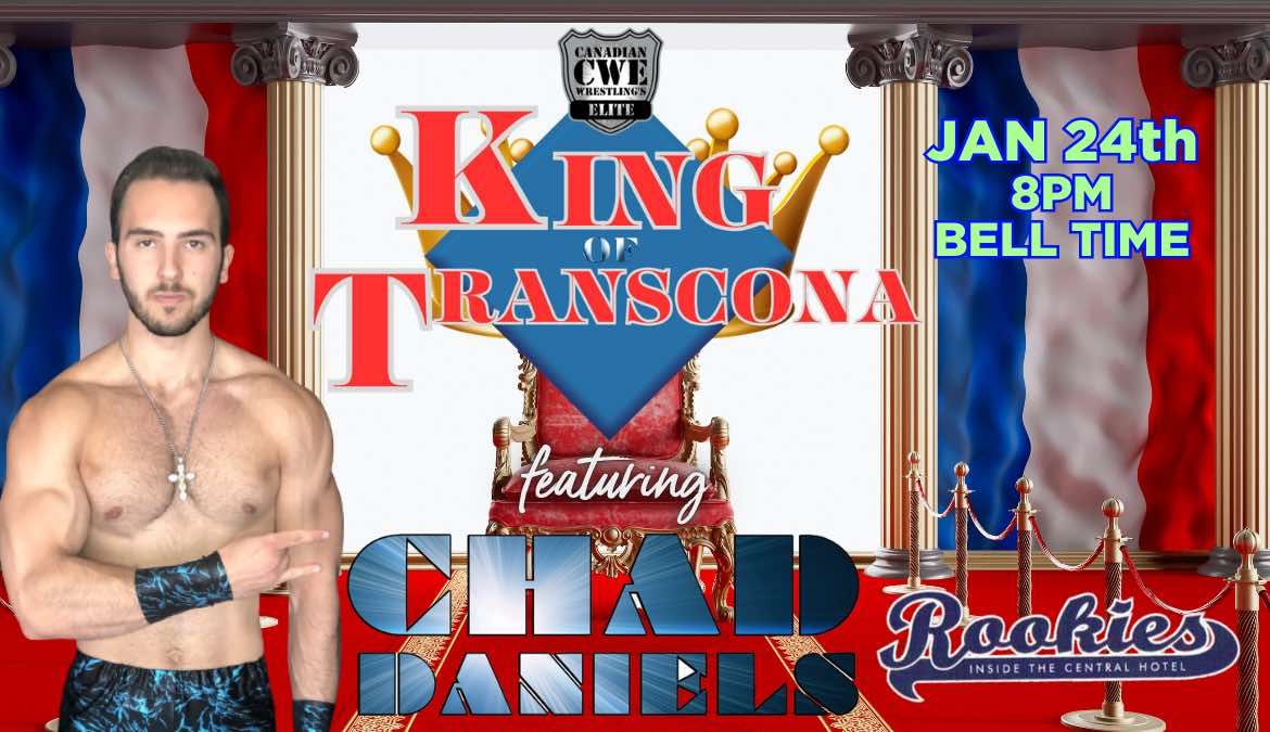 CWE Presents The 2025 King Of Transcona Live In Winnipeg