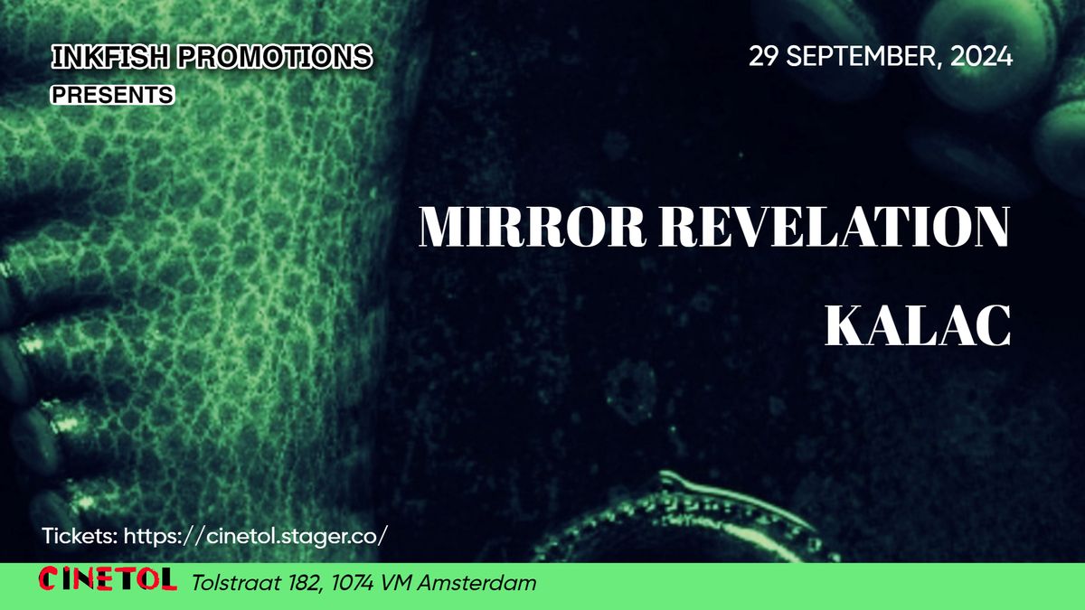 Mirror Revelation (mex) \/\/ Kalac (fr)