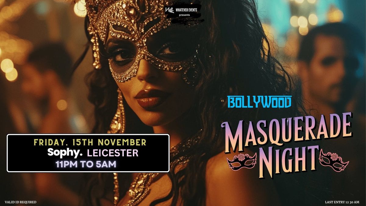 \ud83c\udfad Bollywood Masquerade Party \ud83c\udfad | Sophy Leicester