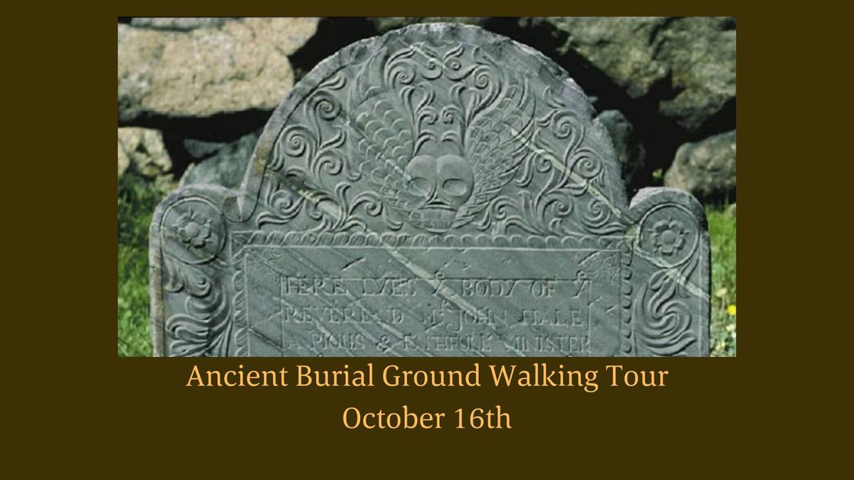 Ancient Burial Ground Walking Tour