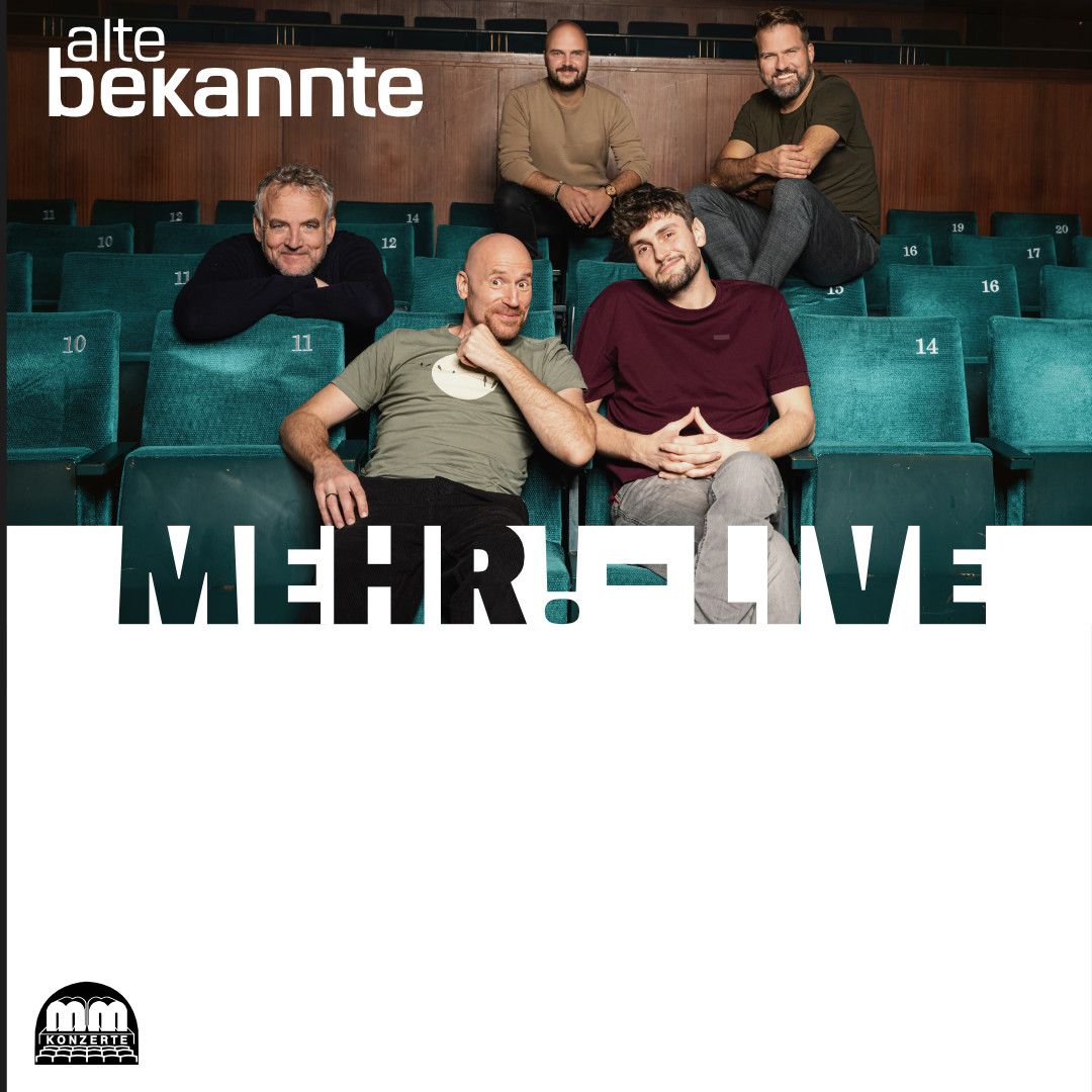 Alte Bekannte - Preview: MEHR! Live