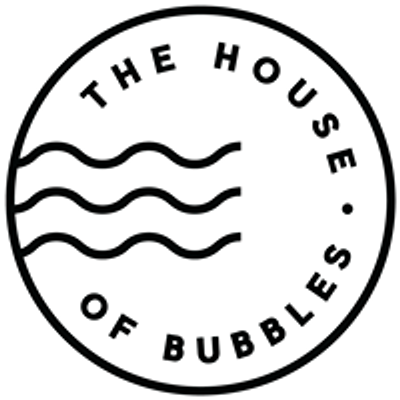 House of Bubbles