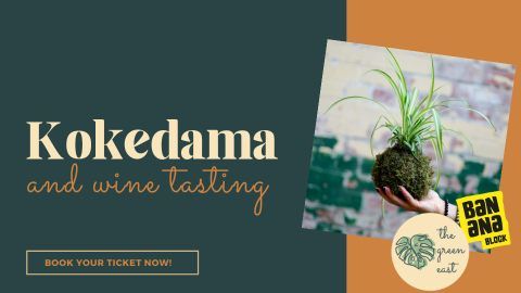 Kokedama & Wine Tasting