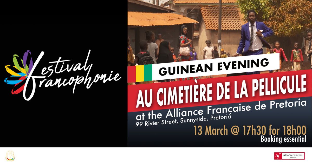 Francophonie Festival - Guinean Evening - Au cimeti\u00e8re de la pellicule