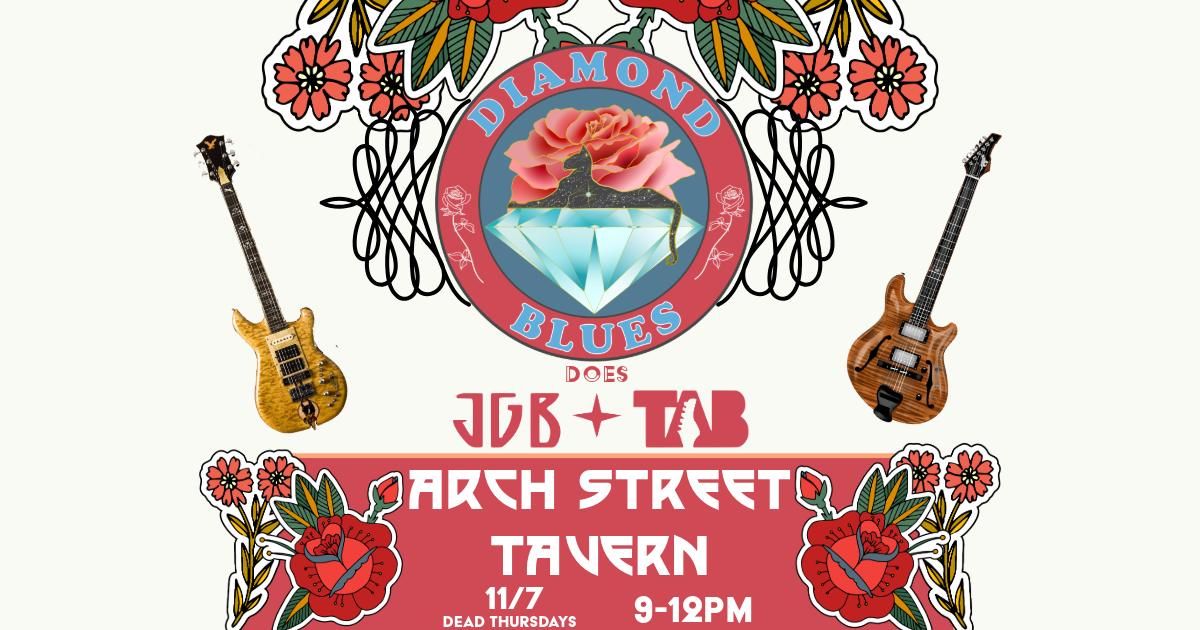 Dead Thursdays Presents: Diamond Blues does JGB + TAB