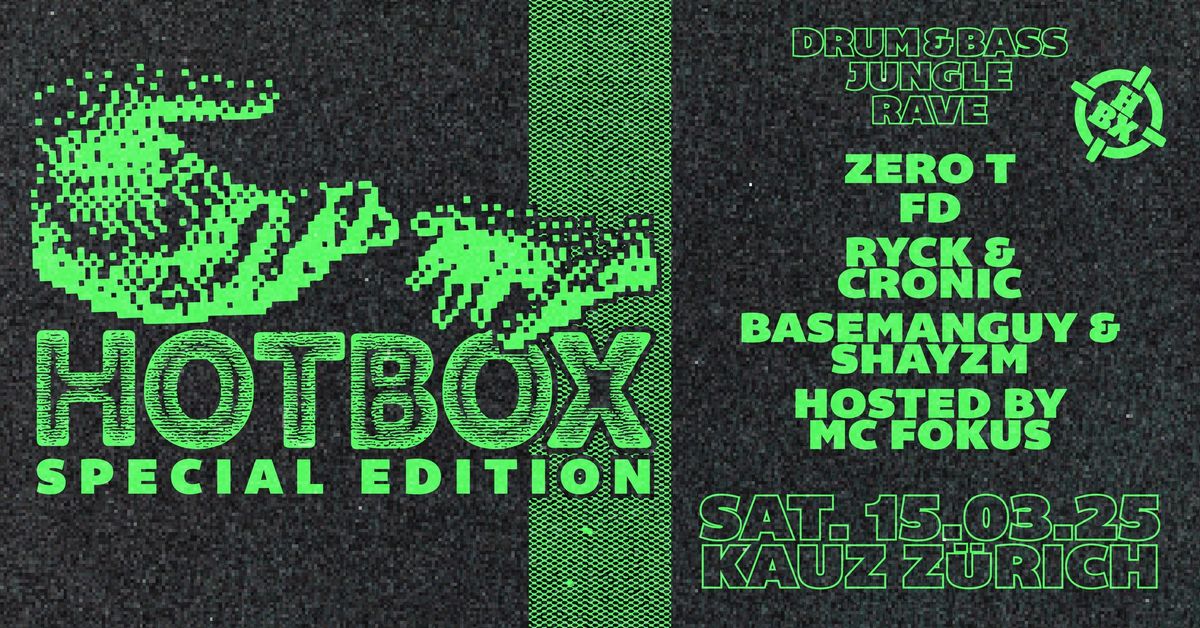 Hotbox - Special Edition @ Kauz