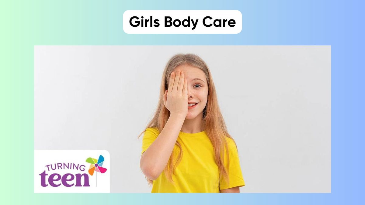 Girls Body Care