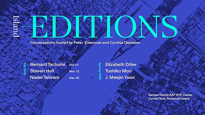 Island Editions:  Peter Eisenman + Nader Tehrani