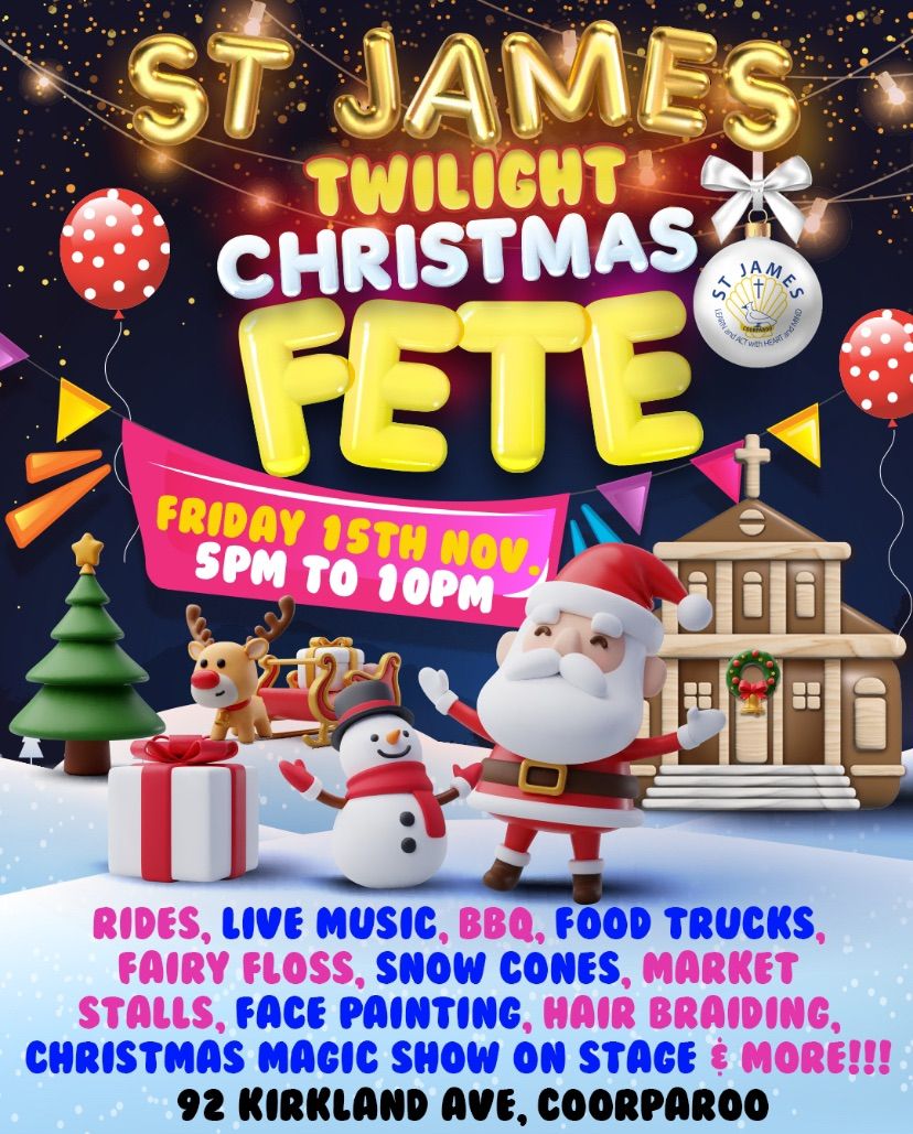 St James Twilight Christmas Fete \ud83c\udf84 