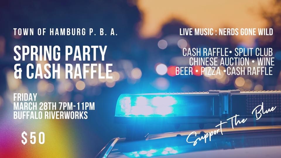 Town of Hamburg P. B. A. Spring Party& Cash Raffle