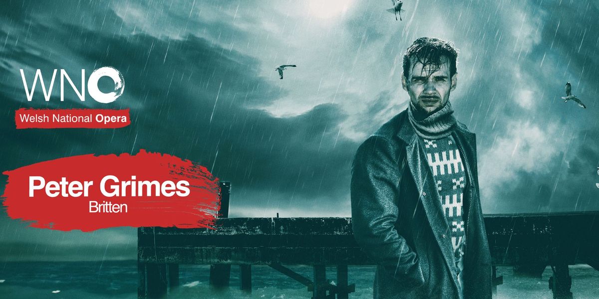 Welsh National Opera Peter Grimes