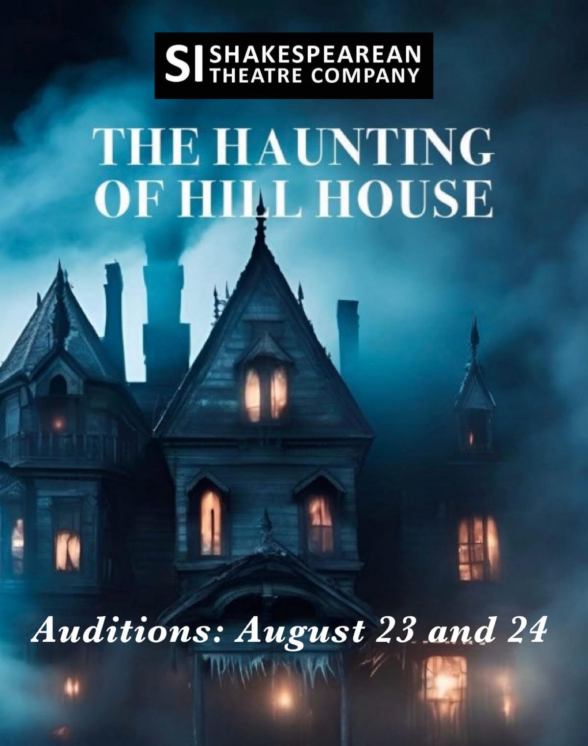 SIST Auditions: The Haunting of Hill House by F. Andrew Leslie, from the novel by Shirley Jackson