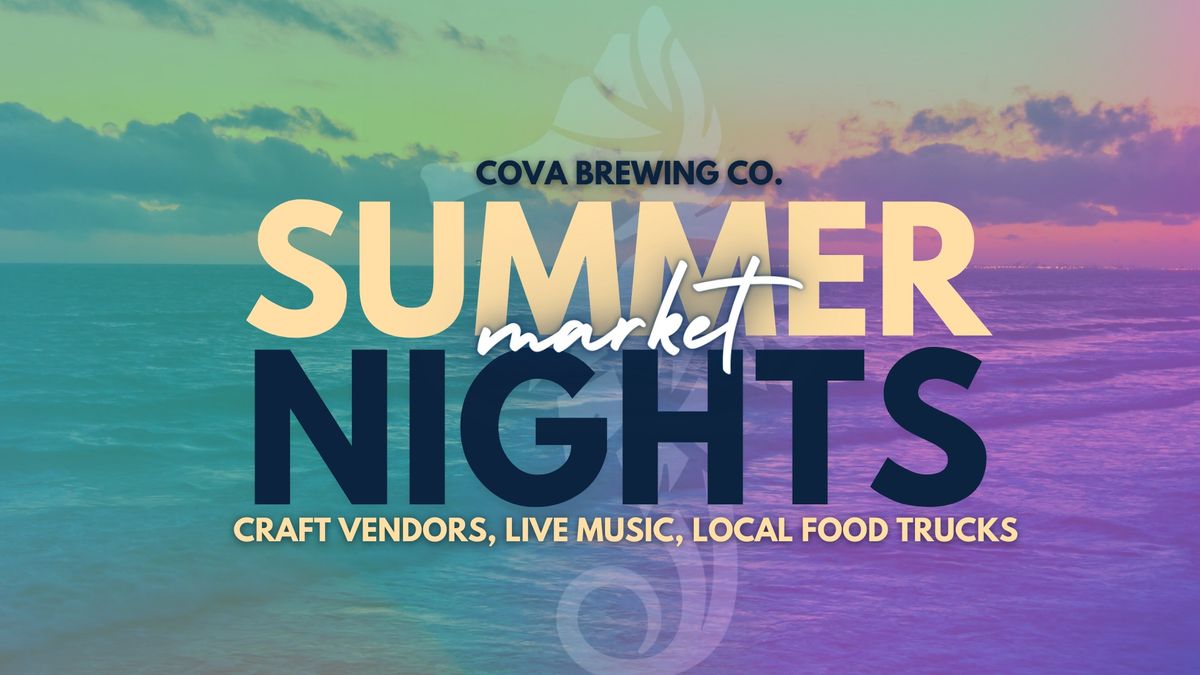 Summer Nights Market at COVA \ud83c\udf05