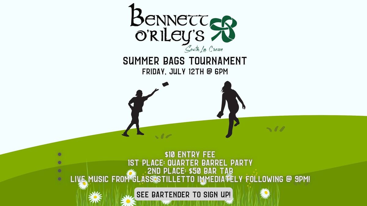Bennett's Summer Bags Tournament!