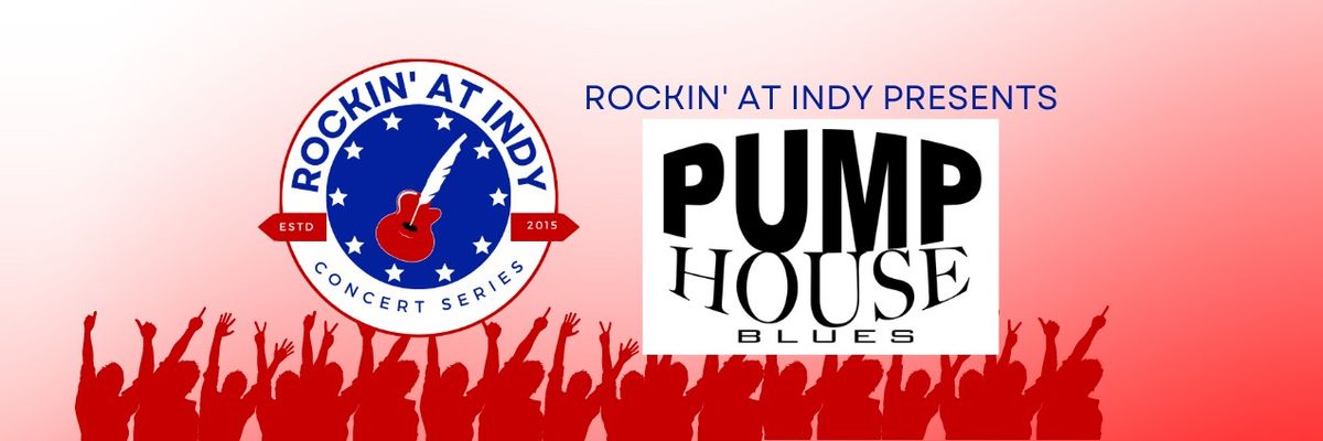 Rockin' At Indy - Pump House