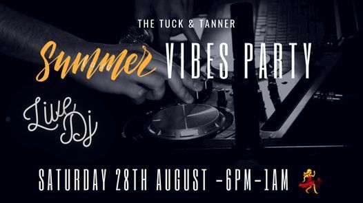 Summer Vibes! Live DJ @ The Tuck & Tanner