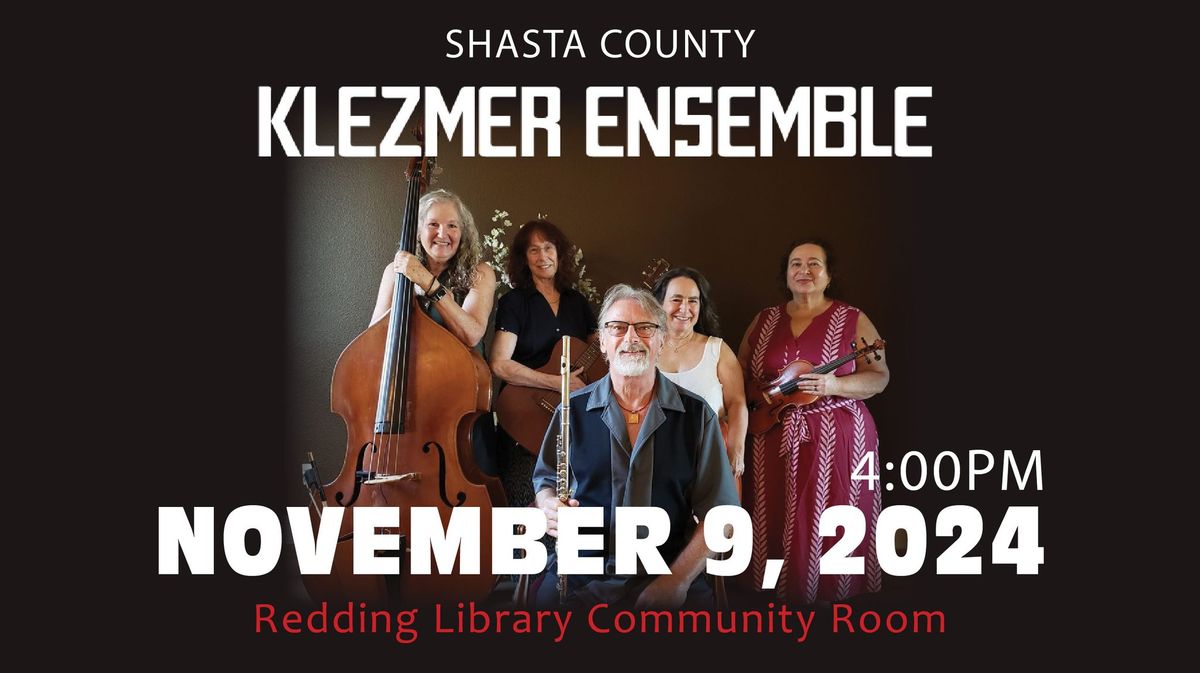 Live Music at the Library with the Shasta County Klezmer Ensemble