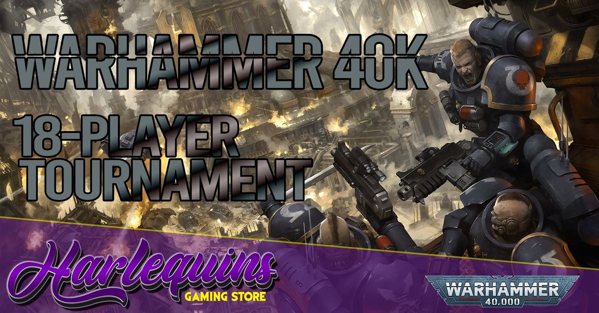 Warhammer 40K: 18 Player Event