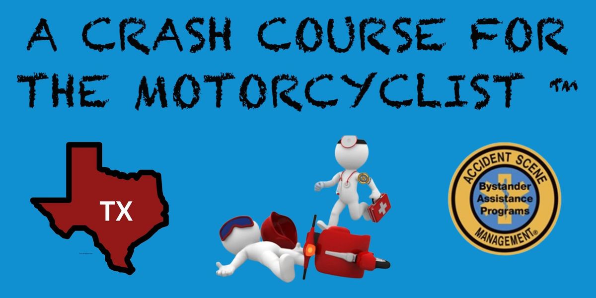 Fort Worth, TX - A Crash Course for the Motorcyclist
