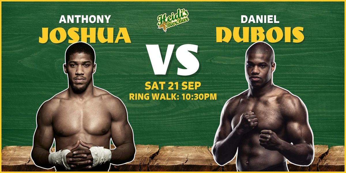 Anthony Joshua VS Daniel Dubois LIVE!