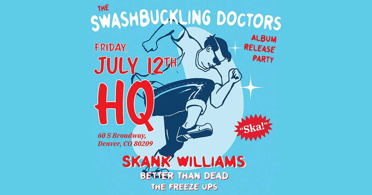 The Swashbuckling Doctors - Album Release Party!