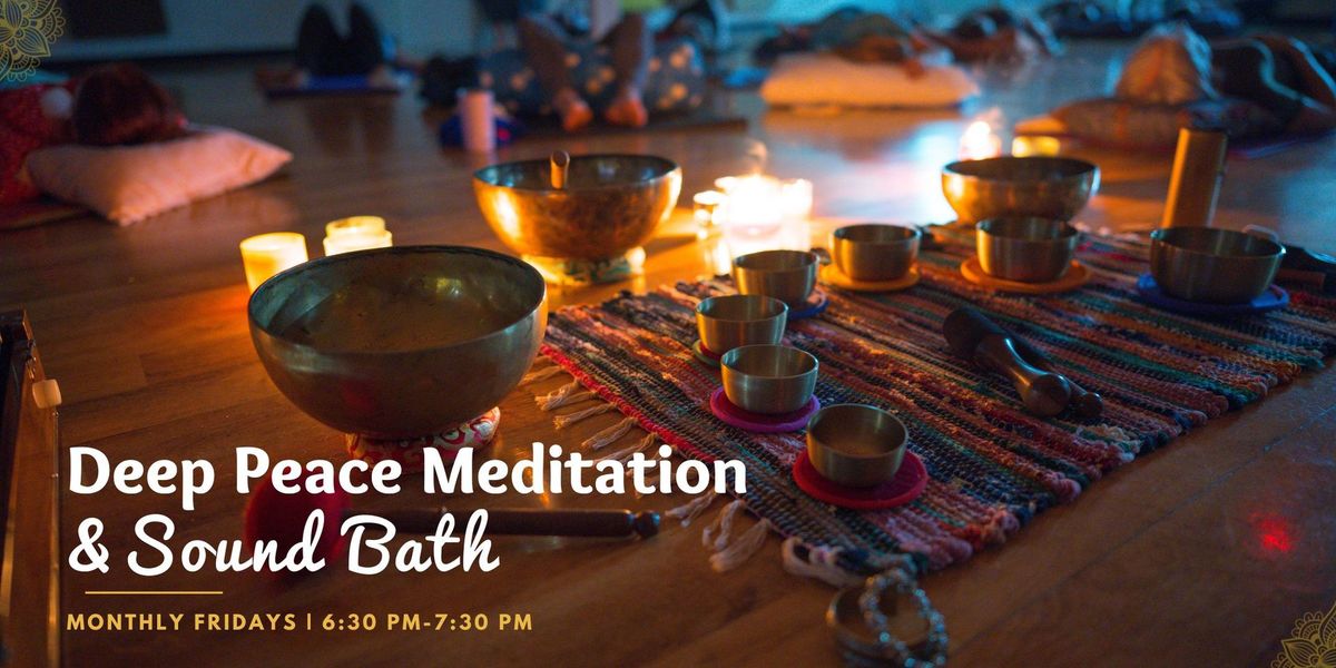 Deep Peace Meditation and Sound Bath