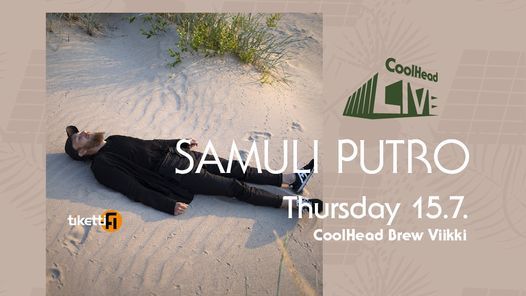 CoolHead LIVE: Samuli Putro + Sepikka