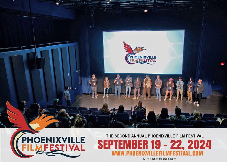 The 2nd Annual Phoenixville Film Festival