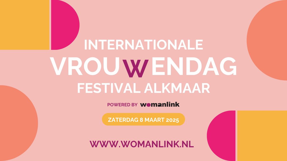 Internationale Vrouwendag Festival powered by WomanLink