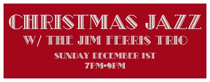 Christmas Jazz w\/ The Jim Ferris Trio