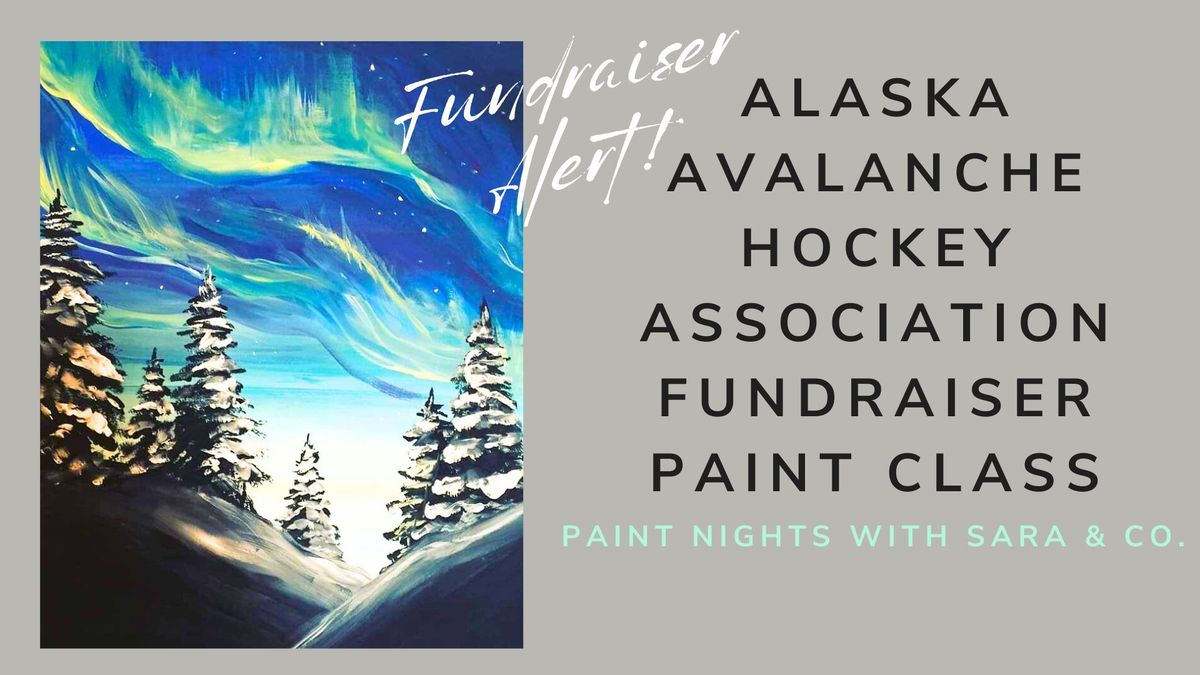 Alaska Avalanche Fundraiser Paint Night