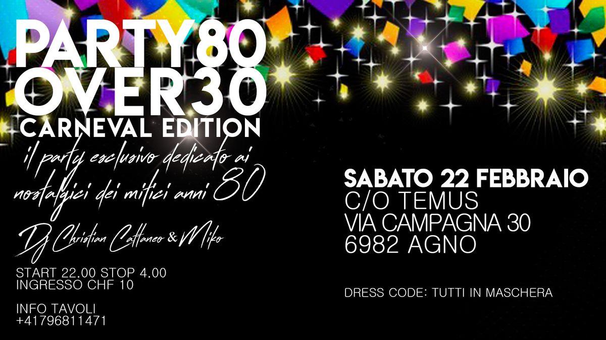 PARTY '80 CARNEVAL EDITION \u2013 OVER 30 