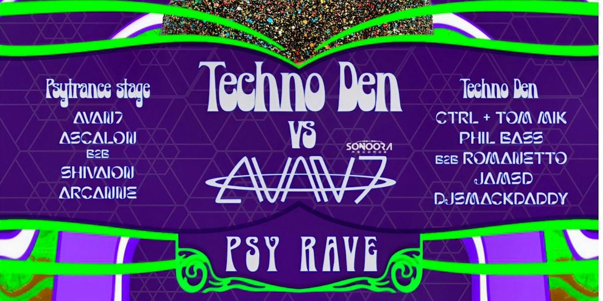 Techno Den x Avan7 Psy Rave Party - by TRP