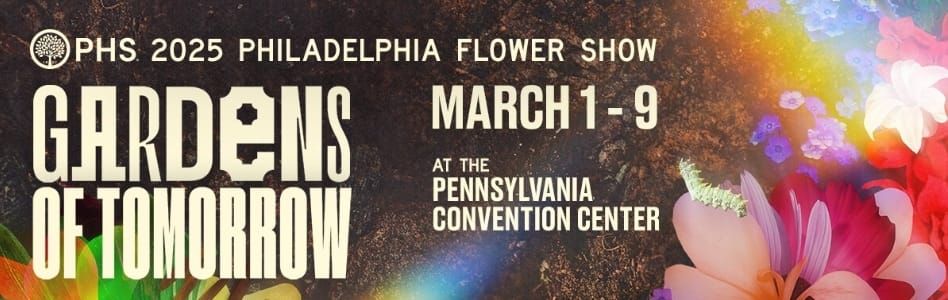 Philadelphia Flower Show: Gardens of Tomorrow 